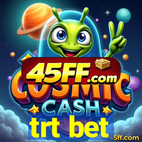 trt bet